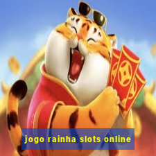 jogo rainha slots online